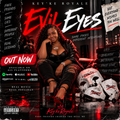 Evil Eyes by Key'ke Royale